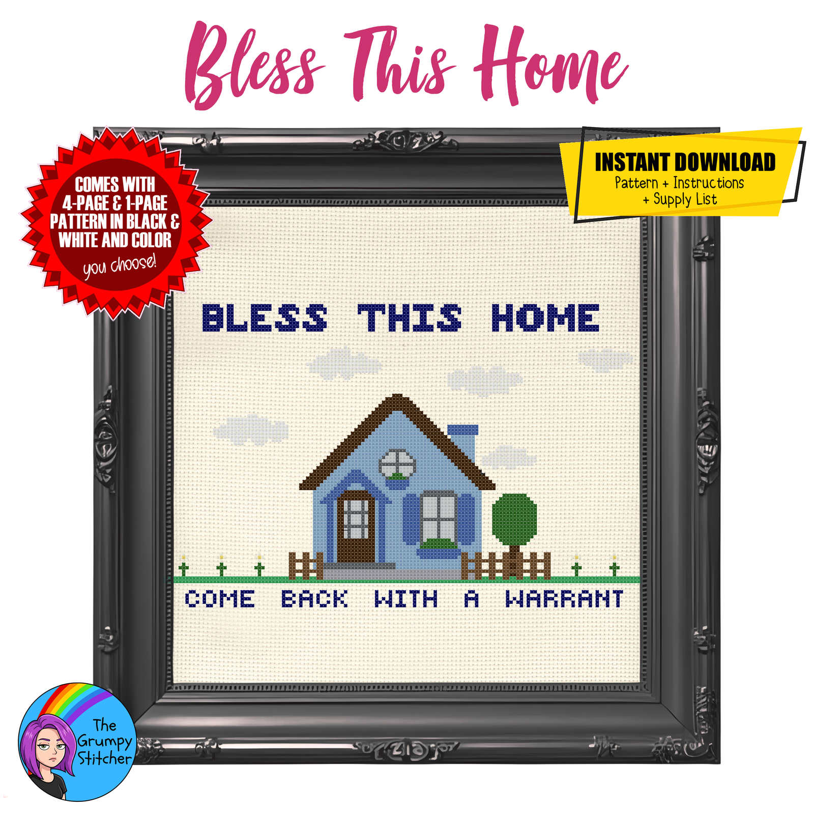 Bless This Home Come Back With a Warrant Cross Stitch Pattern (PDF Download)