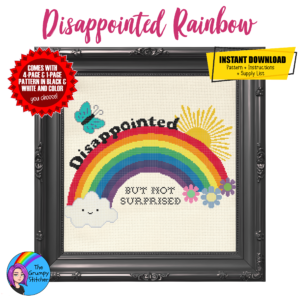 disappointed but not surprised rainbow funny subversive cross stitch quote pattern pdf download