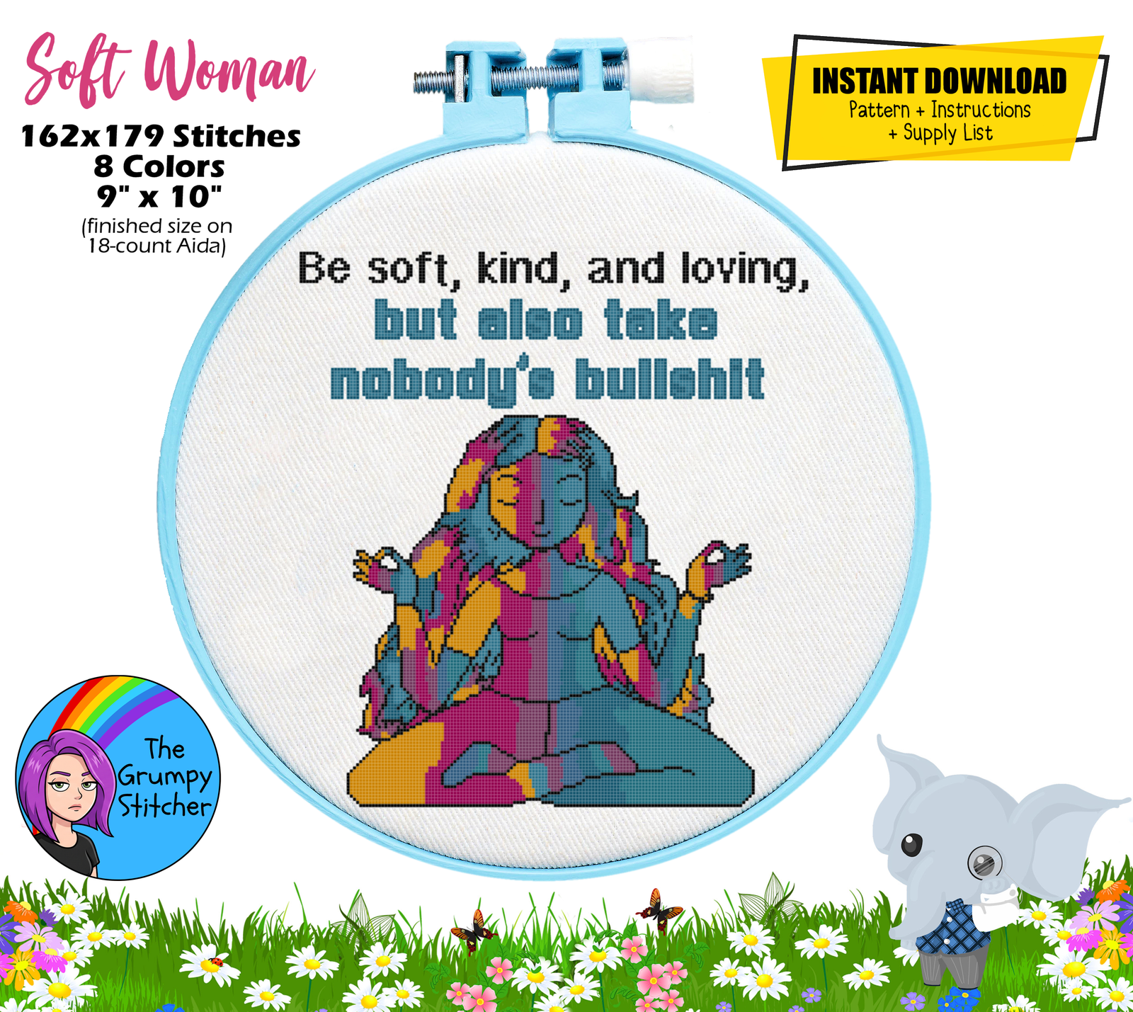 Be Soft Kind Loving Take Nobody’s Bullshit Cross Stitch Pattern (PDF Download)