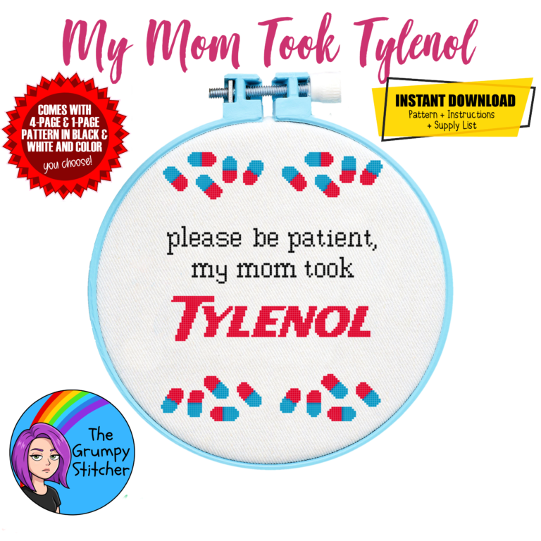 please be patient my mom took tylenol cross stitch pattern dark humor funny pdf download